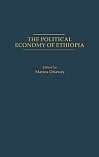 The Political Economy of Ethiopia (Hardcover)