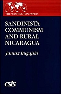 Sandinista Communism and Rural Nicaragua (Paperback)