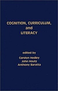 Cognition, Curriculum, and Literacy (Paperback)