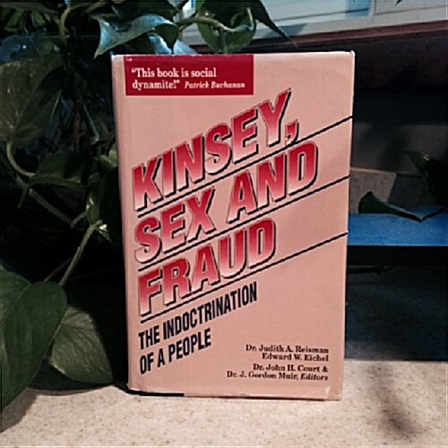 Kinsey, Sex and Fraud (Hardcover)