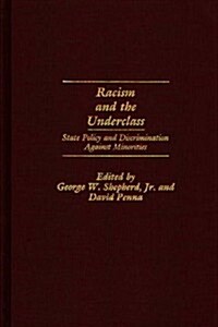 Racism and the Underclass: State Policy and Discrimination Against Minorities (Hardcover)