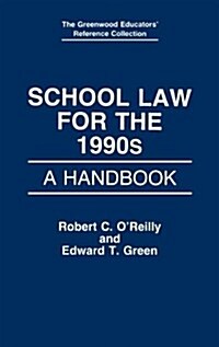 School Law for the 1990s: A Handbook (Hardcover)