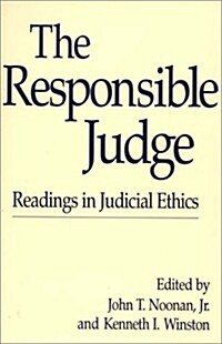 The Responsible Judge: Readings in Judicial Ethics (Paperback)