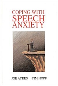 Coping with Speech Anxiety (Hardcover)