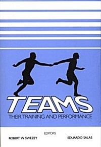 Teams: Their Training and Performance (Paperback)
