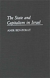 The State and Capitalism in Israel (Hardcover)