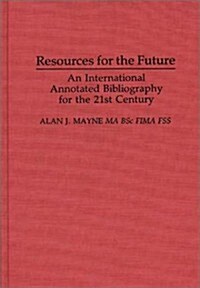 Resources for the Future: An International Annotated Bibliography (Hardcover)