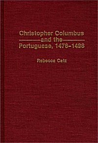 Christopher Columbus and the Portuguese, 1476-1498 (Hardcover)