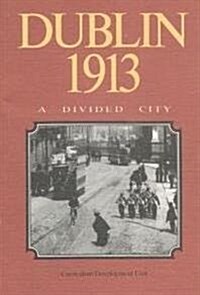 Dublin, Nineteen Thirteen (Paperback)