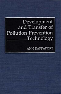 Development and Transfer of Pollution Prevention Technology (Hardcover)