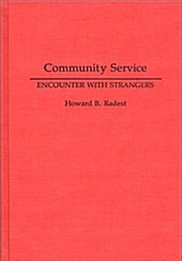 Community Service: Encounter with Strangers (Hardcover)
