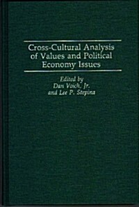 Cross-Cultural Analysis of Values and Political Economy Issues (Hardcover)