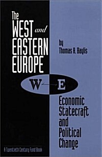 The West and Eastern Europe: Economic Statecraft and Political Change (Paperback)
