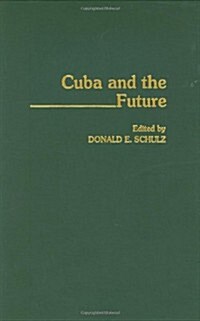 Cuba and the Future (Hardcover)