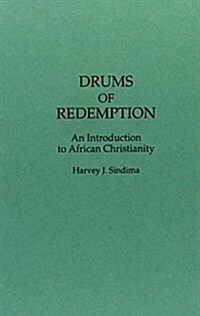 Drums of Redemption: An Introduction to African Christianity (Hardcover)