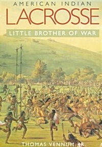 American Indian Lacrosse (Paperback)