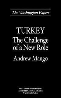 Turkey: The Challenge of a New Role (Hardcover)