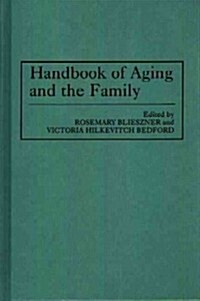 Handbook of Aging and the Family (Hardcover)