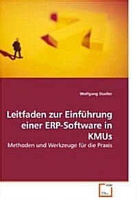 Leitfaden zur Einf?rung einer ERP-Software in KMUs (Paperback)