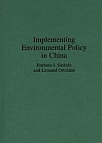 Implementing Environmental Policy in China (Hardcover)