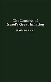 The Lessons of Israels Great Inflation (Hardcover)