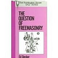 The Question of Freemasonry. (Paperback)