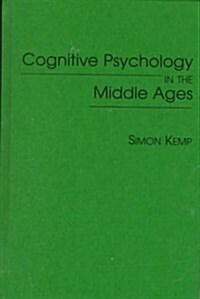 Cognitive Psychology in the Middle Ages (Hardcover)