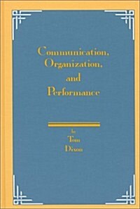 Communication, Organization, and Performance (Hardcover)