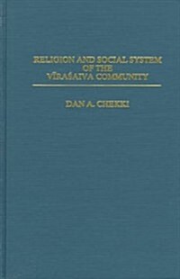 Religion and Social System of the Vira Saiva Community (Hardcover)