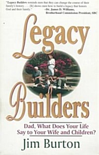 Legacy Builders (Paperback)