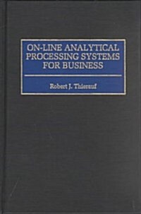 On-Line Analytical Processing Systems for Business (Hardcover)