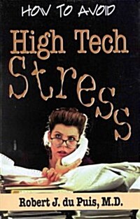 How to Avoid High Tech Stress (Paperback)