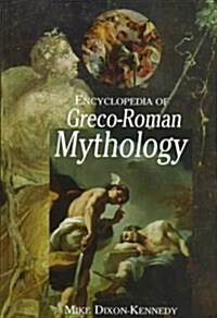 Encyclopedia of Greco-Roman Mythology (Hardcover)