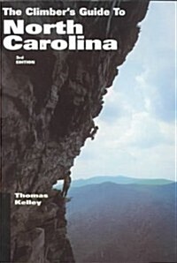 The Climbers Guide to North Carolina (Paperback, 3rd)