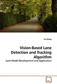 Vision-based Lane Detection and Tracking Algorithm (Paperback)