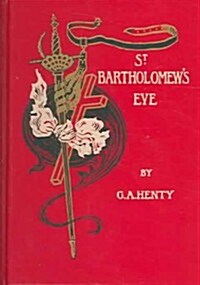 St. Bartholomews Eve (Hardcover)