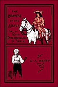 The Bravest of the Brave (Hardcover)