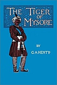 The Tiger of Mysore (Hardcover)