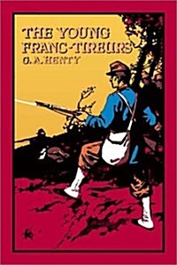 The Young Franctireurs (Hardcover)