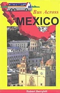Bus Across Mexico (Paperback)