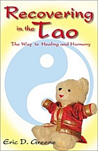 Recovering in the Tao (Paperback)