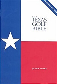 The Texas Golf Bible (Paperback, 1st)