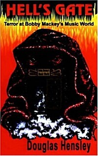 Hells Gate: Terror at Bobby Mackeys Music World (Paperback)