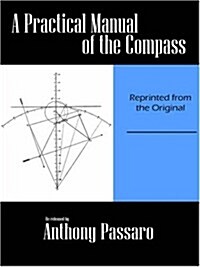 A Practical Manual of the Compass (Paperback)