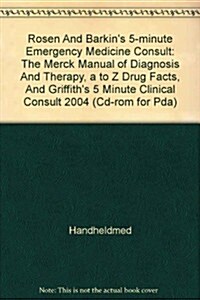 Rosen And Barkins 5-minute Emergency Medicine Consult (CD-ROM)
