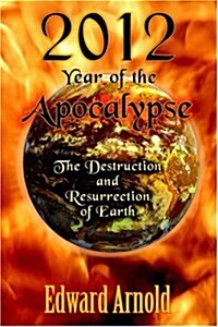 2012 - Year of the Apocalypse (Paperback)