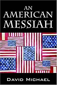 An American Messiah (Paperback)