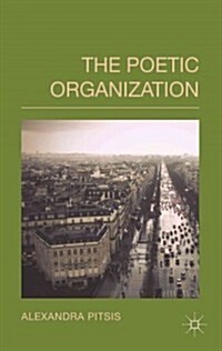 The Poetic Organization (Hardcover)