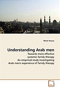 Understanding Arab Men (Paperback)