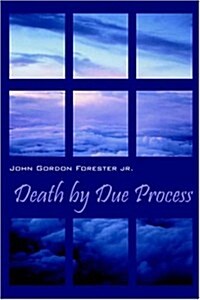 Death by Due Process (Paperback)